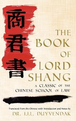 The Book of Lord Shang - Yang Shang,J J L Duyvendak - cover