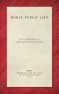 Roman Public Life (1901) - A H J Greenidge - cover