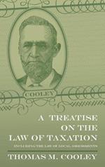 A Treatise on the Law of Taxation