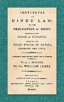 Institutes of Hindu Law: Or, the Ordinances of Manu, According to the Gloss of Culluca. Comprising the Indian System of Duties, Religious and Civil. Verbally translated from the original Sanscrit. With a Preface, By Sir William Jones (1796) - cover