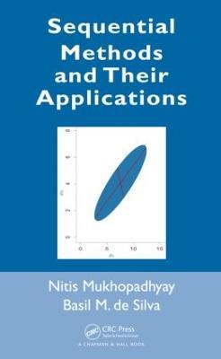 Sequential Methods and Their Applications - Nitis Mukhopadhyay,Basil M. de Silva - cover