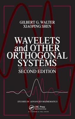 Wavelets and Other Orthogonal Systems - Gilbert G. Walter,Xiaoping Shen - cover