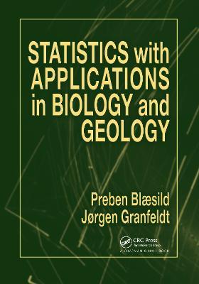 Statistics with Applications in Biology and Geology - Preben Blaesild,Jorgen Granfeldt - cover