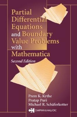Partial Differential Equations and Mathematica - Prem K. Kythe,Michael R. Schäferkotter,Pratap Puri - cover
