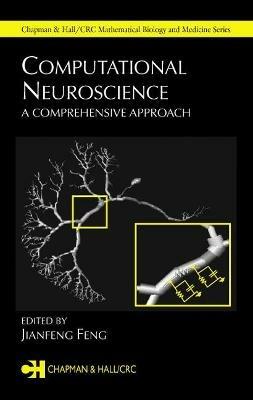 Computational Neuroscience: A Comprehensive Approach - cover