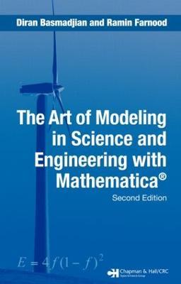 The Art of Modeling in Science and Engineering with Mathematica - Diran Basmadjian,Ramin Farnood - cover