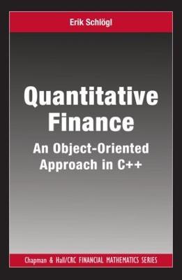 Quantitative Finance: An Object-Oriented Approach in C++ - Erik Schlogl - cover