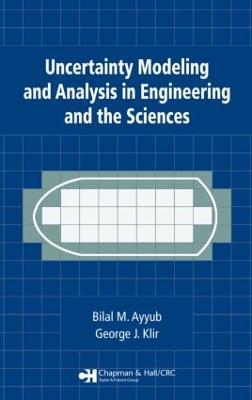 Uncertainty Modeling and Analysis in Engineering and the Sciences - Bilal M. Ayyub,George J. Klir - cover