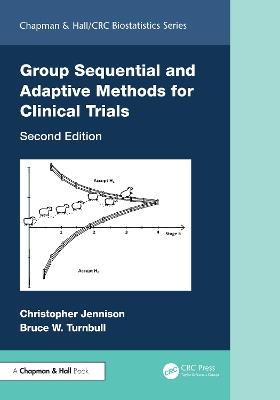 Group Sequential and Adaptive Methods for Clinical Trials - Christopher Jennison,Bruce W. Turnbull - cover