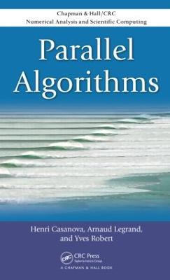 Parallel Algorithms - Henri Casanova,Arnaud Legrand,Yves Robert - cover