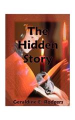 The Hidden Story: How America's Present-day Reading Disabilities Grew Out of the Underhanded Meddling of America's First Experimental Ps