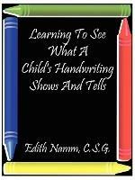Learning to See What a Child's Handwriting Shows and Tells