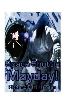 Space-shuttle, Mayday!: Check Six - Richard Earl Hansen - cover