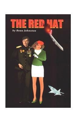The Red Hat: An Adventure and Romance - Beau Johnston - cover