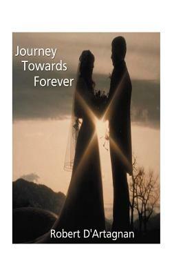 Journey Towards Forever - Robert D'Artagnan - cover
