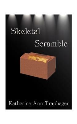 Skeletal Scramble - Katherine Ann Traphagen - cover