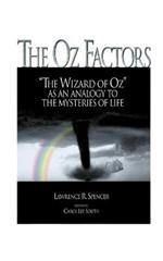 The Oz Factors: The Wizard of Oz as an Analogy to the Mysteries of Life