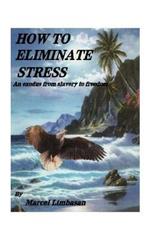 How to Eliminate Stress