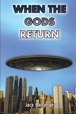 When the Gods Return - Jack Barranger - cover