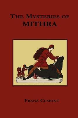 The Mysteries of Mithra - Franz, Cumont - cover