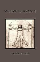 What is Man? - Mark Twain - cover