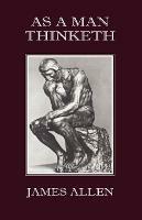 As A Man Thinketh - James Allen - cover