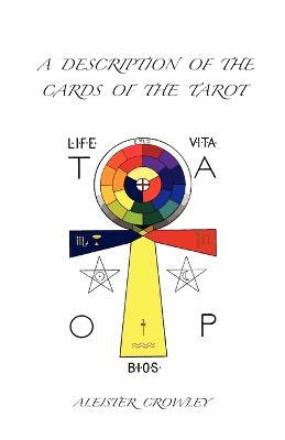 A Description of the Cards of the Tarot - Aleister Crowley - cover