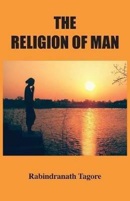 The Religion of Man - Rabindranath Tagore - cover
