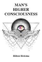 Man's Higher Consciousness