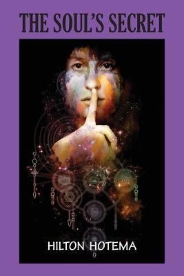 The Soul's Secret - Hilton Hotema - cover