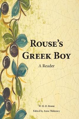 Rouse's Greek Boy: A Reader - William Henry Denham Rouse - cover