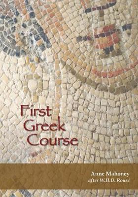 First Greek Course - Anne Mahoney - cover