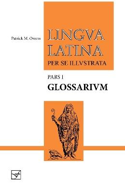Lingua Latina - Glossarium: Pars I - Patrick M. Owens - cover