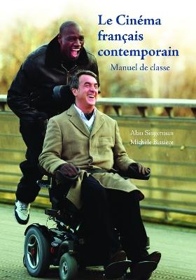 Le Cinema francais contemporain: Manuel de Classe - Alan J. Singerman,Michele Bissiere - cover