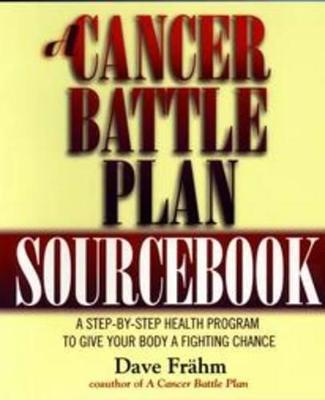 A Cancer Battle Plan:Sourcebook - Dave Frahm - cover