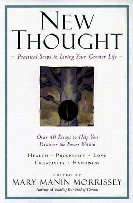New Thought: Practical Steps to Living Your Greater Life - cover