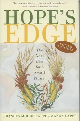 Hope'S Edge: The Next Diet for a Small Planet - Frances Moore Lappe,Anna Lappe - cover