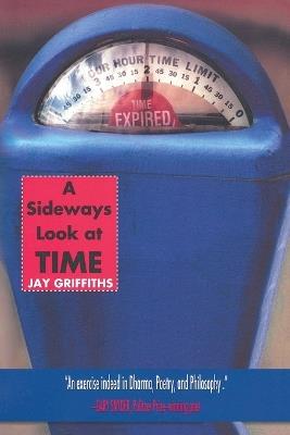 A Sideways Look at Time - Jay Griffiths - cover