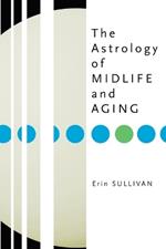 The Astrology of Midlife and Aging