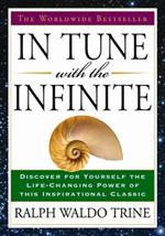 In Tune with the Infinite: The Worldwide Bestseller