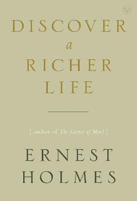 Discover a Richer Life - Ernest Holmes - cover