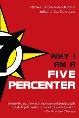 Why I am a Five Percenter - Michael Muhammad Knight - cover