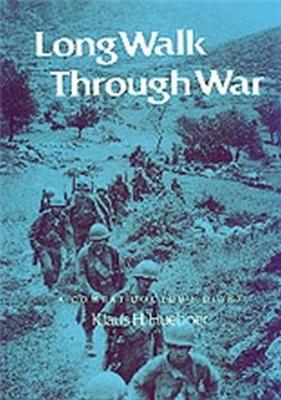 Long Walk Through War: A Combat Doctor's Diary - Klaus H. Huebner - cover