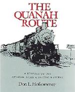 The Quanah Route: A History of the Quanah, Acme, & Pacific Railway