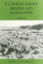 U.S. Forest Service Grazing And Rangelands: A History