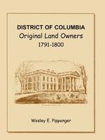 District of Columbia: Original Land Owners, 1791-1800