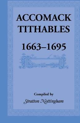 Accomack Tithables, 1663-1695 - Stratton Nottingham - cover