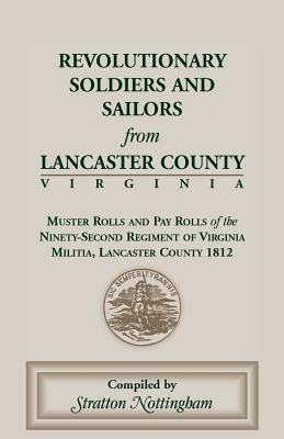 Revolutionary Soldiers and Sailors from Lancaster County, Virginia - Stratton Nottingham - cover