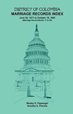 District of Columbia Marriage Records Index, 1877-1885