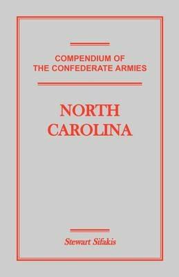 Compendium of the Confederate Armies: North Carolina - Stewart Sifakis - cover